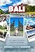 Bali Guida di viaggio 2026: Un viaggio tra natura, cultura e meraviglia (Italian Edition)