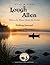 Stay & Fish: Lough Allen: Record Your Days, Conditions & Memories on the Water