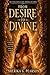 From Desire to Divine: The Evolution of Love, Power & Becoming