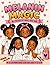 Melanin Magic: Be Proud of Who You Are