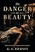 The Danger of Beauty (Nadine Wolfe Trilogy, #1)