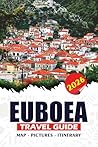 EUBOEA TRAVEL GUIDE 2026: Explore Greece’s Hidden Gem with Step-by-Step Planning, Handpicked Itineraries, Top Attractions, and Insider Advice for a Smooth and Stress-Free Journey