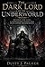 The Dark Lord of the underworld: Beyond the Veil: A Comprehensive Journey into Death, Power, and Redemption