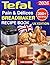 Tefal pain & Délices Breadmaker Recipe Book UK: Over 300 Delicious Recipes for Breads, Gluten-Free Bakes, Artisan Doughs, Fresh Pasta, Cakes, Warming Porridges, Yoghurts, Fresh Cheeses and More