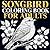 Songbird Coloring Book for Adults: Beautiful Bird Designs for Relaxation, Stress Relief, and Mindful Coloring