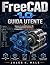 FREECAD 1.0 GUIDA UTENTE: Impara la modellazione 3D, la progettazione tecnica e l'ingegneria in modo semplice (Italian Edition)