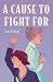 A Cause to Fight For