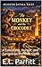 The monkey and the crocodil...