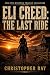 Eli Creed: The Last Ride (T...