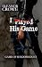 I Played His Game (Game of Shadows Duet Book 2)