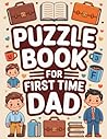 First Fathers Day Gifts: Easy-on-the-Eyes Activity Companion for Adults with Appreciation Theme