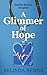 A Glimmer of Hope (Halifax Harbor Hospital series, 1)