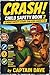 Crash! Child Safety Book 2 Road and Ride Safety: Seatbelt Use, Traffic and Crosswalk Safety, and Smart Decision-Making (Ages 7–12)