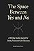 The Space Between Yes and No: A 30-Day Guided Journal for Clarity, Self-Trust, and Calm Decision Making