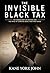 The Invisible Black Tax