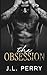 The Obsession: Friends to Lovers - Forced Proximity - Mafia Romance (The Stranger Series)