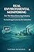Real Environmental Monitoring: For The Manufacturing Industry