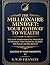 The Millionaire Mindset: Your Pathway To Wealth: Success At Your Fingertips (Financial Freedom At Your Fingertips Book 2)