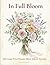 In Full Bloom: 100 Large Print Flower Word Search Puzzles for Adults