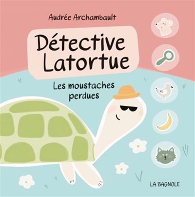 Détective Latortue: Les moustaches perdues (Kindle Edition)