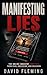 Manifesting Lies: The Onlin...