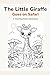 The Little Giraffe Goes on Safari: A Coloring Book Adventure