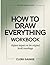 Refined Knowledge How to Draw Everything: Highest Impact on the Original Book’s Teachings