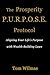 The Prosperity P.U.R.P.O.S.E Protocol by Tom Wilmas