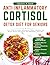 Anti-Inflammatory Cortisol Detox Diet for Seniors: Lower Belly Fat, Reduce Inflammation, Balance Hormones, and Restore Energy with a Simple Anti-Inflammatory Meal Plan