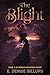 The Blight (The Beneath Bea...