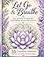 Let Go & Breathe: AN ANXIETY RELIEF COLOURING BOOK FOR ADULTS