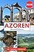 AZOREN REISEFÜHRER 2026: Geheimtipps, malerische Routen und unvergessliche Erlebnisse im gesamten Archipel (German Edition)