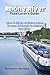 Rhône River Food Lover’s Guide: Where to Eat, Sip and Explore in Lyon, Provence & Burgundy Ona Culinary River Cruise