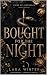 Bought For The Knight by Lara Winter