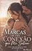 Marcas de uma conexão que me salvou (Portuguese Edition)