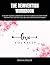 THE REINVENTION WORKBOOK: A 90-DAY GUIDED COMPANION TO “THE COURAGE TO START OVER” Reinvent Your Life After Loss, Burnout, and Emotional Collapse