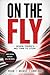 ON THE FLY: When There's No Time to Stop (The Coffee Table Wisdom™ Series)