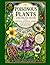 Intricate Botanical Designs of Deadly Flowers and Toxic Plants with Educational Profiles for Relaxation, Stress Relief, and Creative Coloring: Beautiful, botanical, deadly