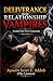Deliverance from Relationship Vampires Vol.1: Freedom from Toxic Connections