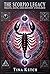 The Scorpio Legacy: Traits, Days, and Destiny Unfolded (The Zodiac Legacy)
