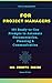 The AI Blueprint for Project Managers: 101 Ready-to-Use Prompts to Automate Documentation, Streamline Planning, and Save 10+ Hours Every Week