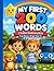 My First 200 Words for Toddlers - A Fun Early Learning Vocabulary Book for Babies, Toddlers, and Preschool Kids (Becky and Bo Early Learning Series)