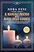 Il manuale pratico della magia delle candele: Come sviluppare il tuo pieno potenziale con il potere delle candele, manifestare i tuoi desideri e seguire ... meditazione da scaricare (Italian Edition)