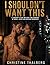 I Shouldn't Want This: A Straight to Gay MM First Time Romance of Denial, Desire and Breaking Boundaries