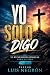 Yo Solo Digo Volumen 2