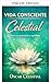 Celestial Conscious Living
