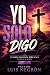 Yo Solo Digo Volumen 3