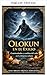 OLOKUN IN EXILE (THE YORUBA PANTHEON IN THE DIASPORA Book 1)