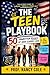 THE TEEN PLAYBOOK: 50 Unwritten Rules of High School Life (Teen Life Guide)