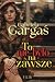 To nie było na zawsze by Gabriela Gargaś